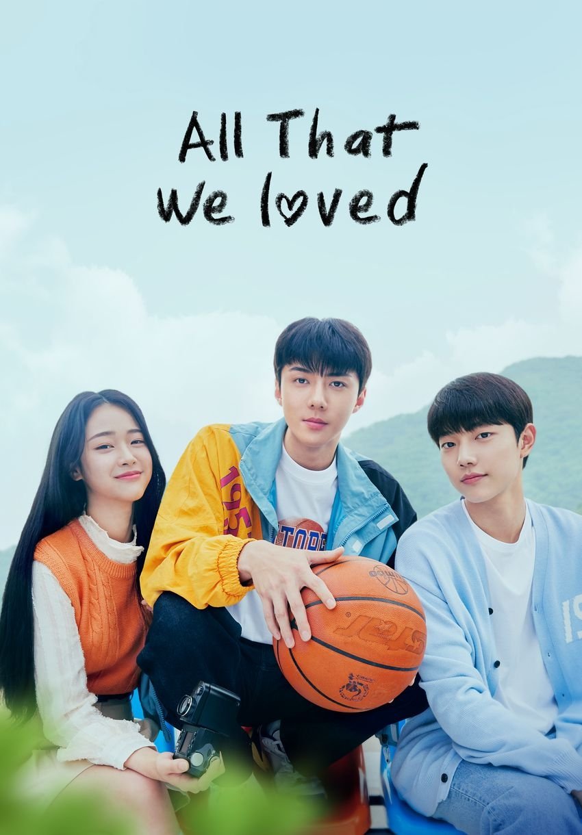 All That We Loved (2023 Korean Drama)
